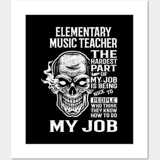 Elementary Music Teacher T Shirt - The Hardest Part Gift Item Tee Posters and Art